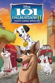 101 Dalmatians II: Patch’s London Adventure (2003) 101 Dalmatians II: Patch’s London Adventure (2003)