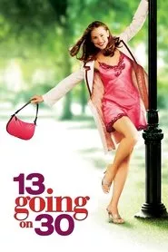 13 Going on 30 (2004) 13 Going on 30 (2004)