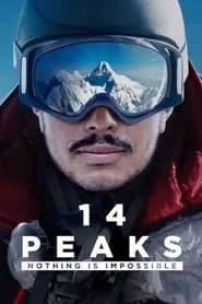 14 Peaks: Nothing Is Impossible (2021) 14 Peaks: Nothing Is Impossible (2021)