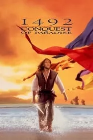 1492: Conquest of Paradise (1992) 1492: Conquest of Paradise (1992)