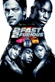 2 Fast 2 Furious (2003) 2 Fast 2 Furious (2003)