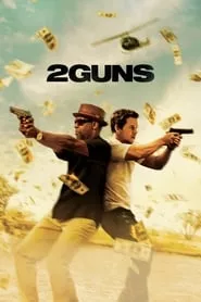 2 Guns (2013) 2 Guns (2013)