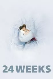24 Weeks (2016) 24 Weeks (2016)