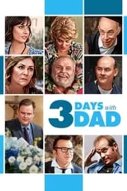 3 Days with Dad (2019) 3 Days with Dad (2019)