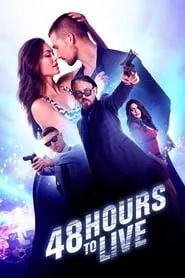 48 Hours to Live (2016) 48 Hours to Live (2016)