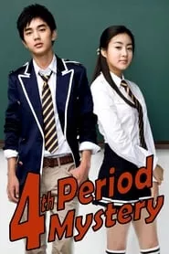 4th Period Mystery (2009) 4th Period Mystery (2009)