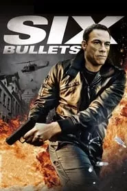 6 Bullets (2012) 6 Bullets (2012)