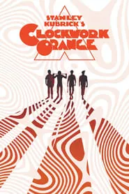 A Clockwork Orange (1971) A Clockwork Orange (1971)