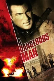 A Dangerous Man (2009) A Dangerous Man (2009)