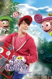 A Fairly Odd Movie: Grow Up, Timmy Turner! (2011) A Fairly Odd Movie: Grow Up, Timmy Turner! (2011)