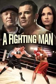 A Fighting Man (2014) A Fighting Man (2014)