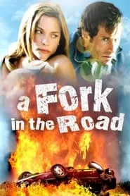 A Fork in the Road (2010) A Fork in the Road (2010)