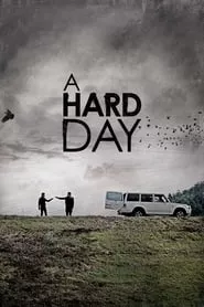 A Hard Day (2014) A Hard Day (2014)