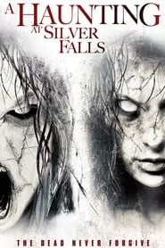 A Haunting at Silver Falls (2013) A Haunting at Silver Falls (2013)