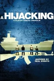 A Hijacking (2012) A Hijacking (2012)