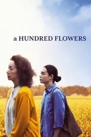 A Hundred Flowers (2022) A Hundred Flowers (2022)