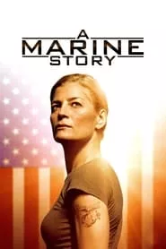 A Marine Story (2010) A Marine Story (2010)