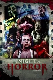 A Night of Horror Volume 1 (2015) A Night of Horror Volume 1 (2015)