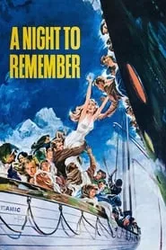 A Night to Remember (1958) A Night to Remember (1958)