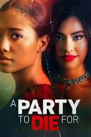 A Party to Die For (2022) A Party to Die For (2022)