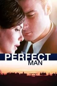 A Perfect Man (2013) A Perfect Man (2013)