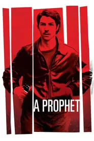 A Prophet (2009) A Prophet (2009)