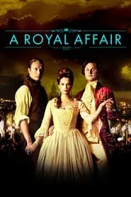 A Royal Affair (2012) A Royal Affair (2012)