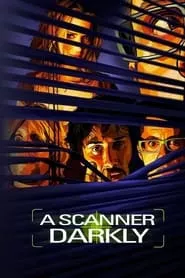 A Scanner Darkly (2006) A Scanner Darkly (2006)