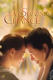 A Second Chance (2015) A Second Chance (2015)