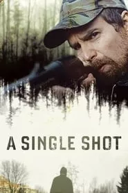 A Single Shot (2013) A Single Shot (2013)