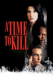 A Time to Kill (1996) A Time to Kill (1996)