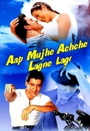 Aap Mujhe Achche Lagne Lage (2002) Aap Mujhe Achche Lagne Lage (2002)