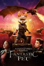 Adventures of Rufus: The Fantastic Pet (2021) Adventures of Rufus: The Fantastic Pet (2021)