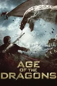 Age of the Dragons (2011) Age of the Dragons (2011)