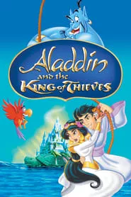 Aladdin and the King of Thieves (1996) Aladdin and the King of Thieves (1996)