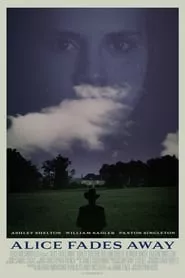 Alice Fades Away (2021) Alice Fades Away (2021)