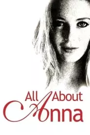 All About Anna (2005) All About Anna (2005)