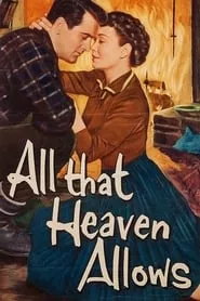 All That Heaven Allows (1955) All That Heaven Allows (1955)