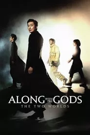 Along with the Gods: The Two Worlds (2017) Along with the Gods: The Two Worlds (2017)
