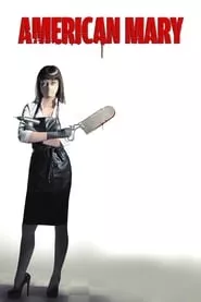 American Mary (2013) American Mary (2013)