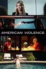 American Violence (2017) American Violence (2017)