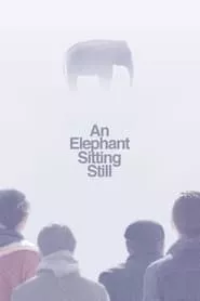 An Elephant Sitting Still (2018) An Elephant Sitting Still (2018)