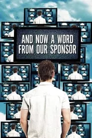 And Now a Word from Our Sponsor (2013) And Now a Word from Our Sponsor (2013)