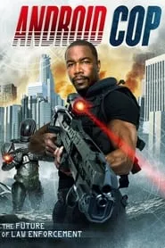 Android Cop (2014) Android Cop (2014)