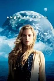 Another Earth (2011) Another Earth (2011)