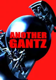 Another Gantz (2011) Another Gantz (2011)