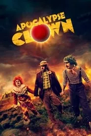 Apocalypse Clown (2023) Apocalypse Clown (2023)