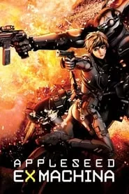 Appleseed: Ex Machina (2007) Appleseed: Ex Machina (2007)