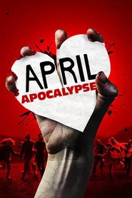 April Apocalypse (2013) April Apocalypse (2013)