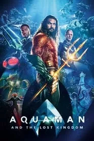 Aquaman and the Lost Kingdom (2023) Aquaman and the Lost Kingdom (2023)